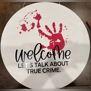 White and Red True Crime Welcome Sign